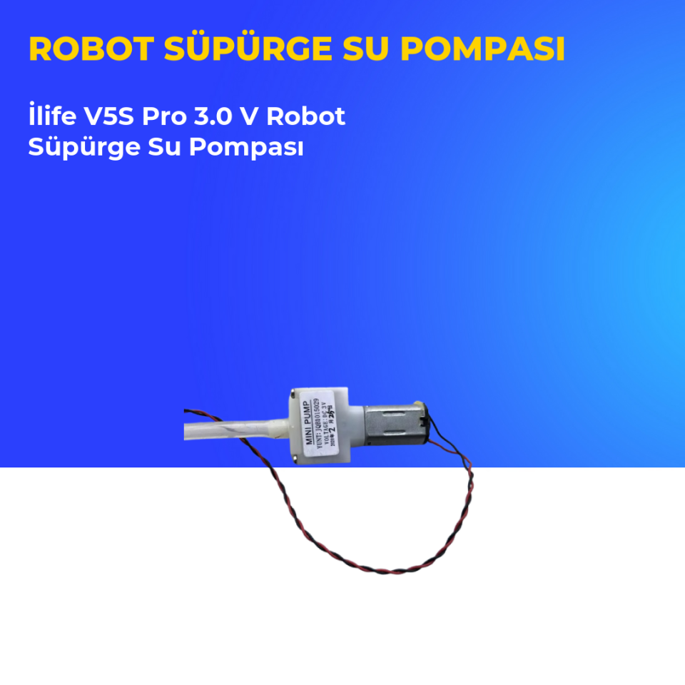 İlife V5S Pro 3.0 V Robot Süpürge Su Pompası