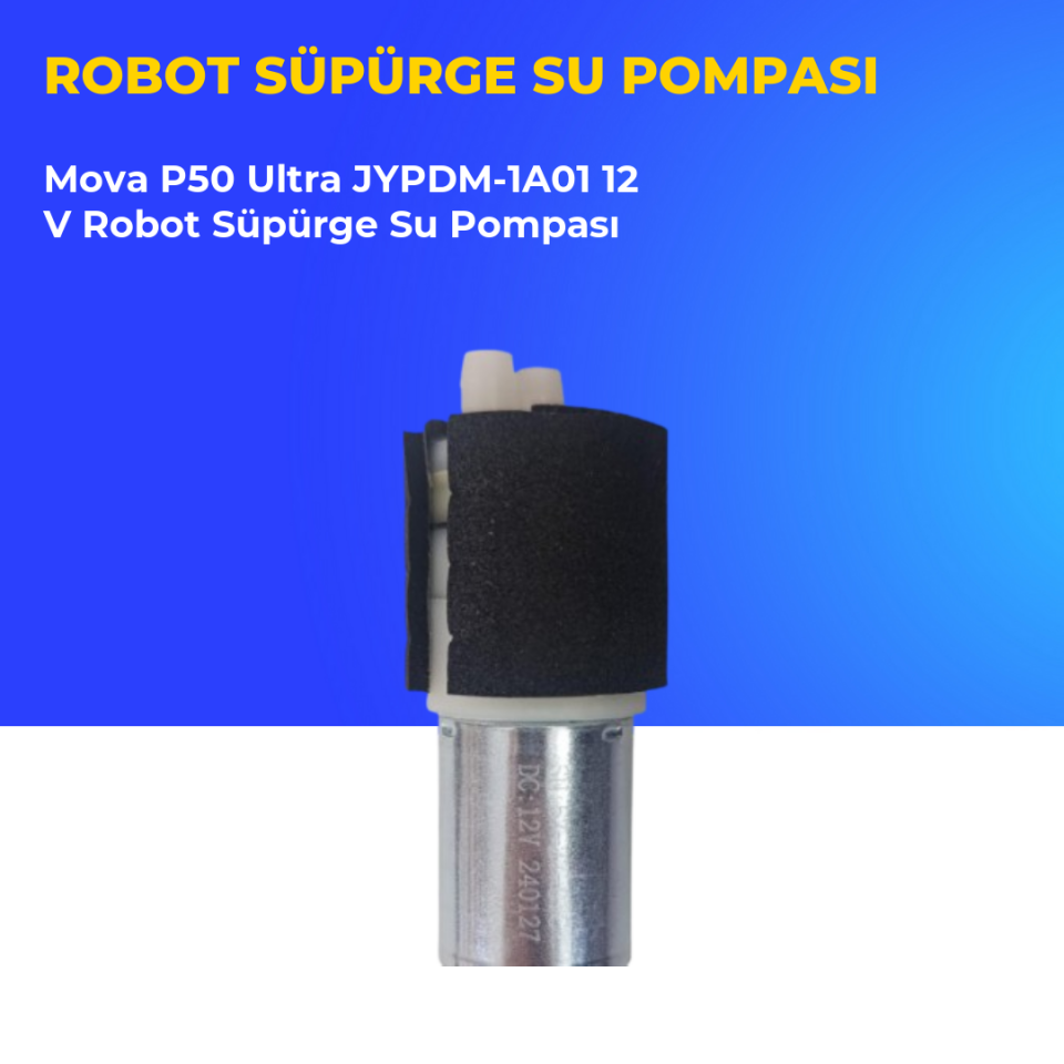 Mova P50 Ultra JYPDM-1A01 12 V Robot Süpürge Su Pompası