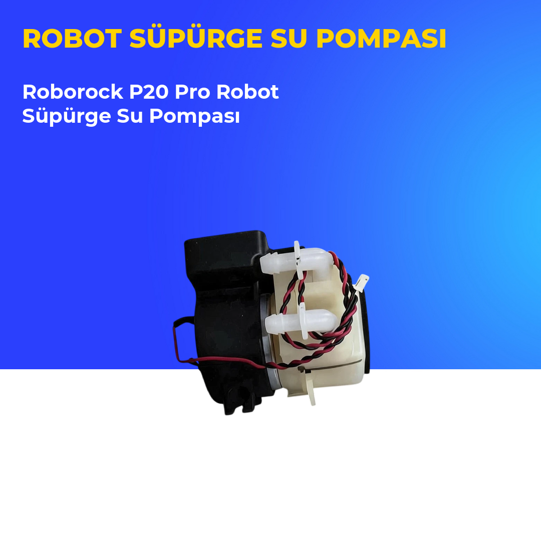 Roborock P20 Pro Robot Süpürge Su Pompası