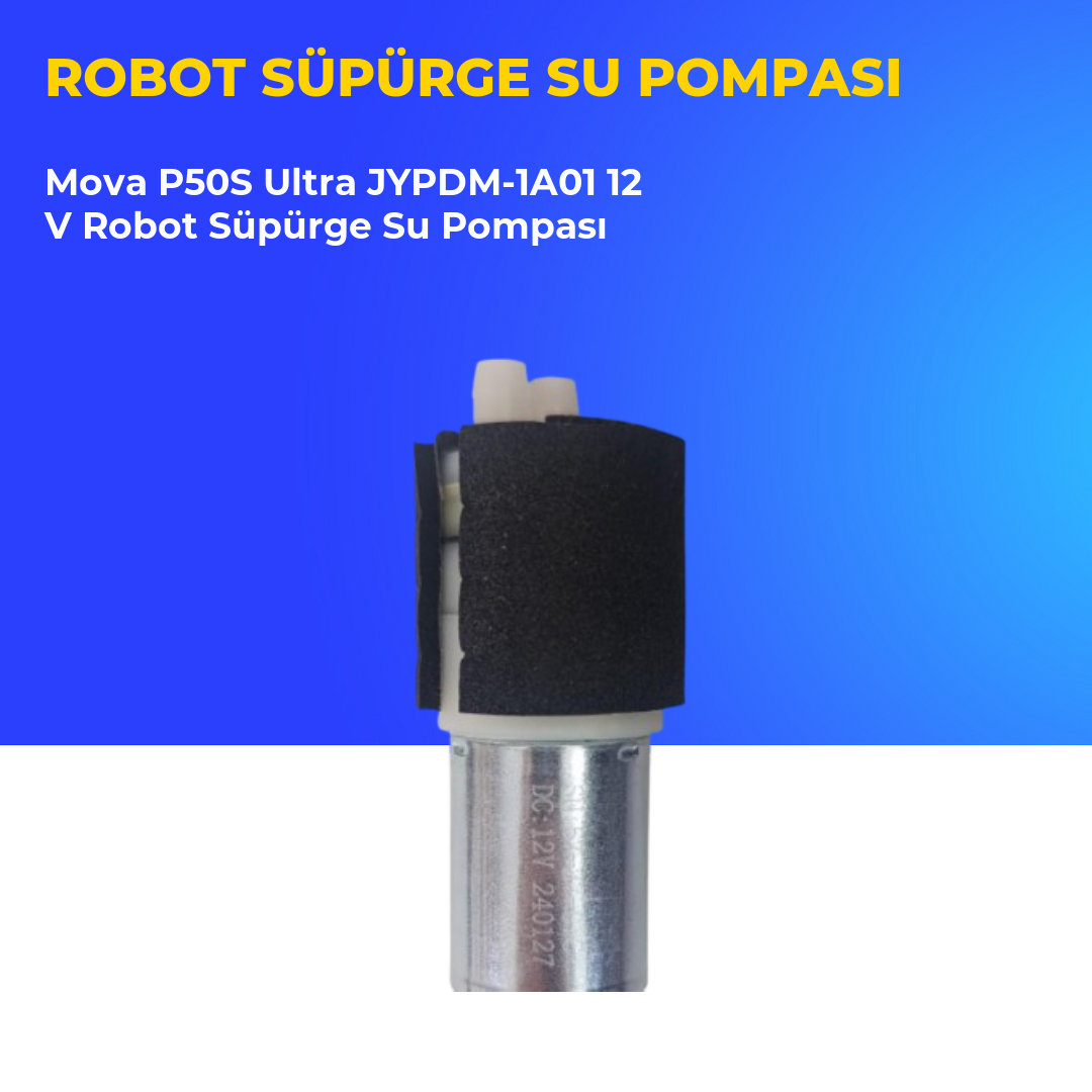 Mova P50S Ultra JYPDM-1A01 12 V Robot Süpürge Su Pompası