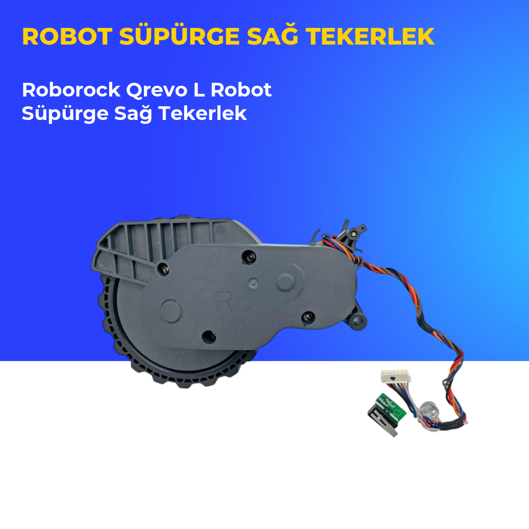 Roborock Qrevo L Robot Süpürge Sağ Tekerlek