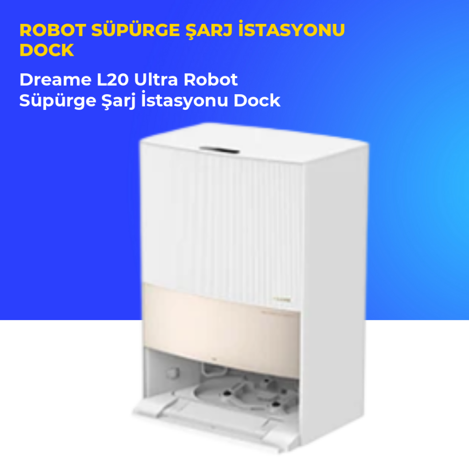 Dreame L20 Ultra Robot Süpürge Şarj İstasyonu Dock