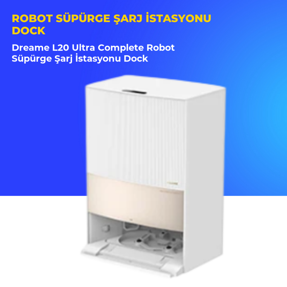 Dreame L20 Ultra Complete Robot Süpürge Şarj İstasyonu Dock