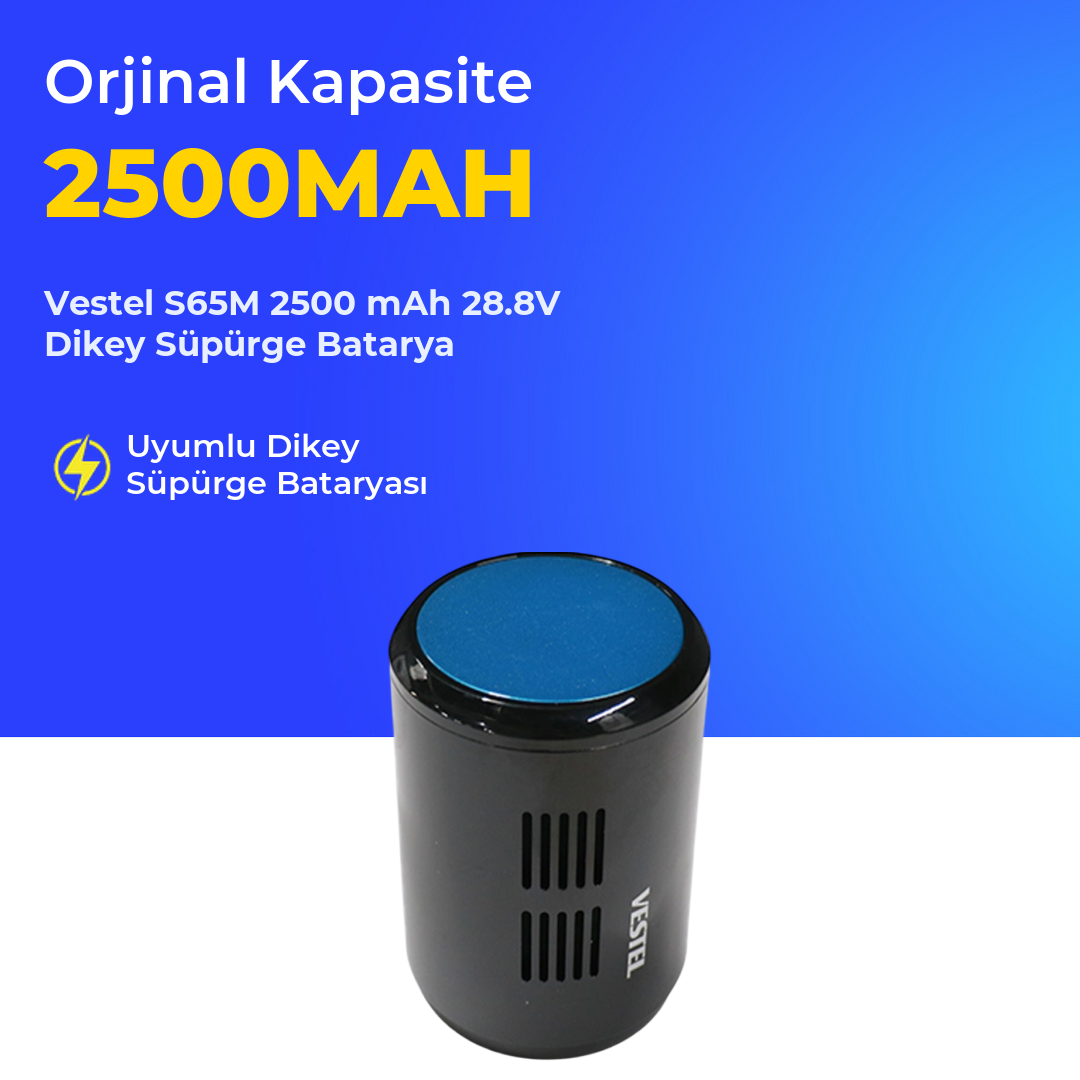 Vestel S65M 2500 mAh 28.8V Dikey Süpürge Batarya