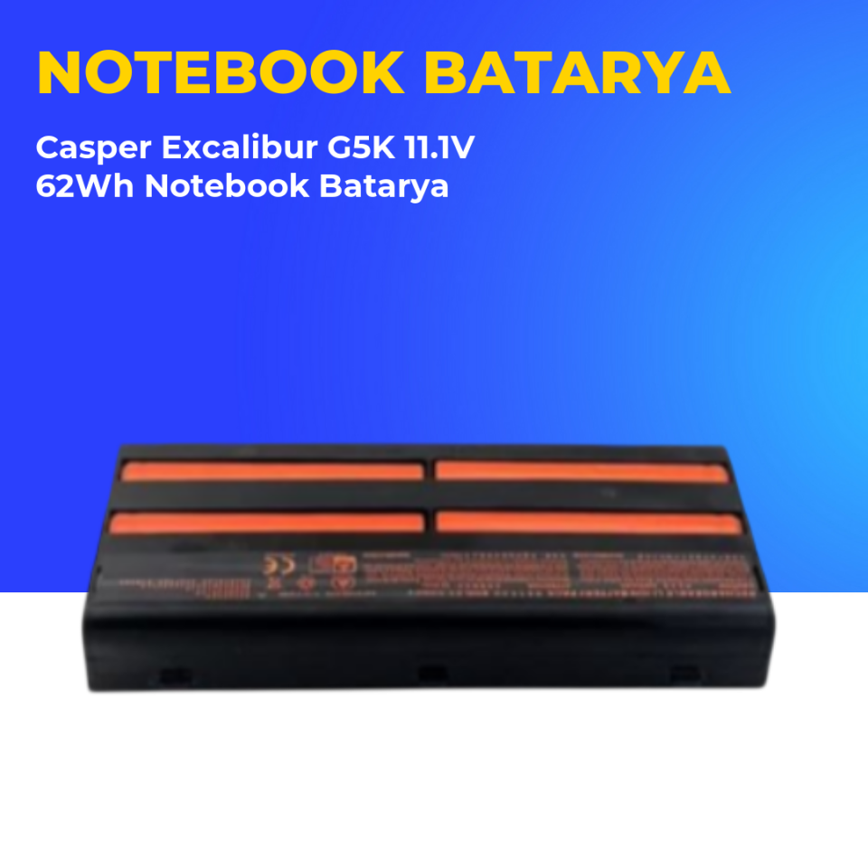 Casper Excalibur G5K 11.1V 62Wh Notebook Batarya