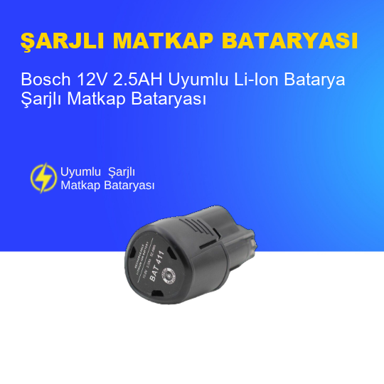 Bosch 12V 2.5AH Uyumlu Li-Ion Batarya