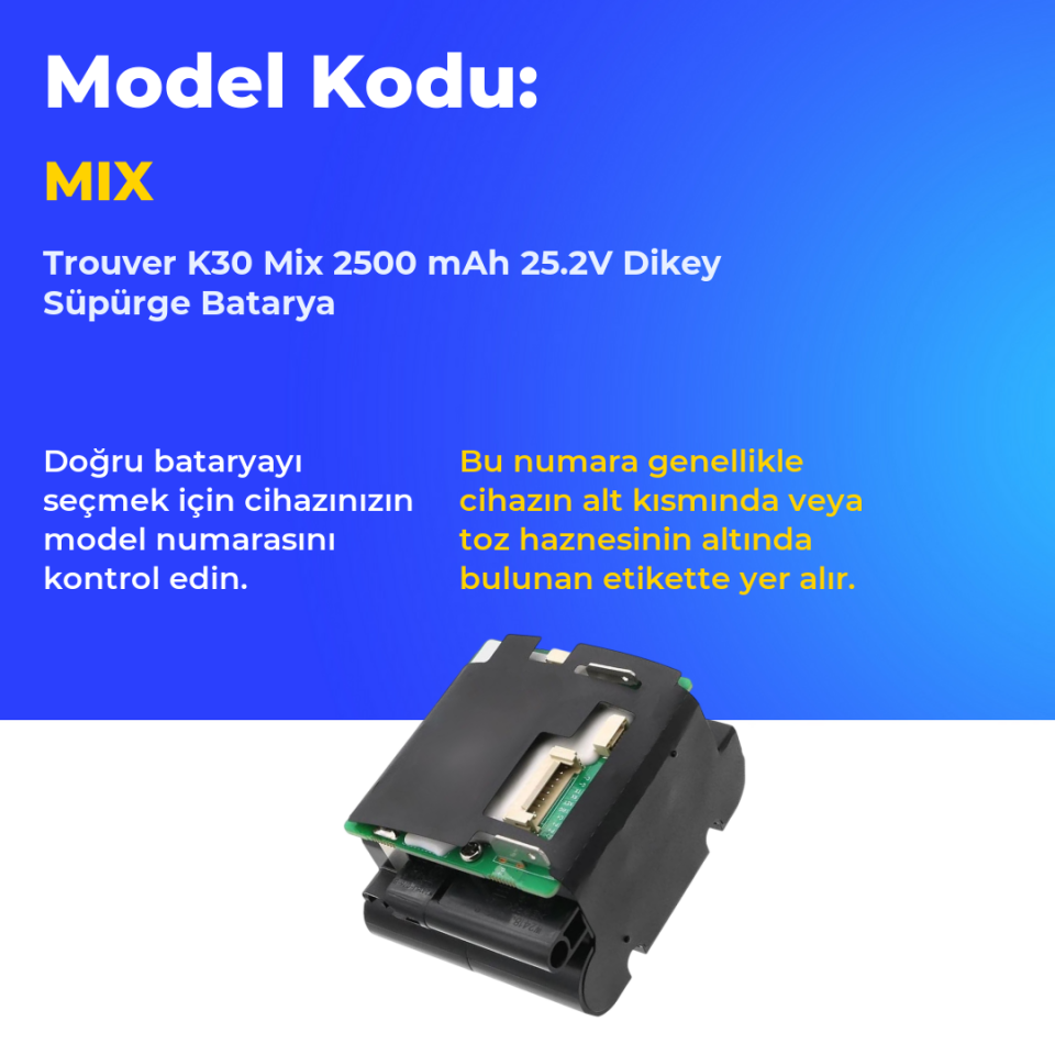 Trouver K30 Mix 2500 mAh 25.2V Dikey Süpürge Batarya