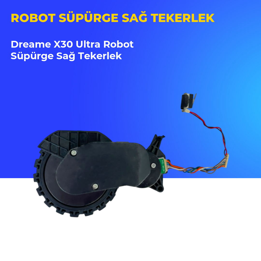 Dreame X30 Ultra Robot Süpürge Sağ Tekerlek