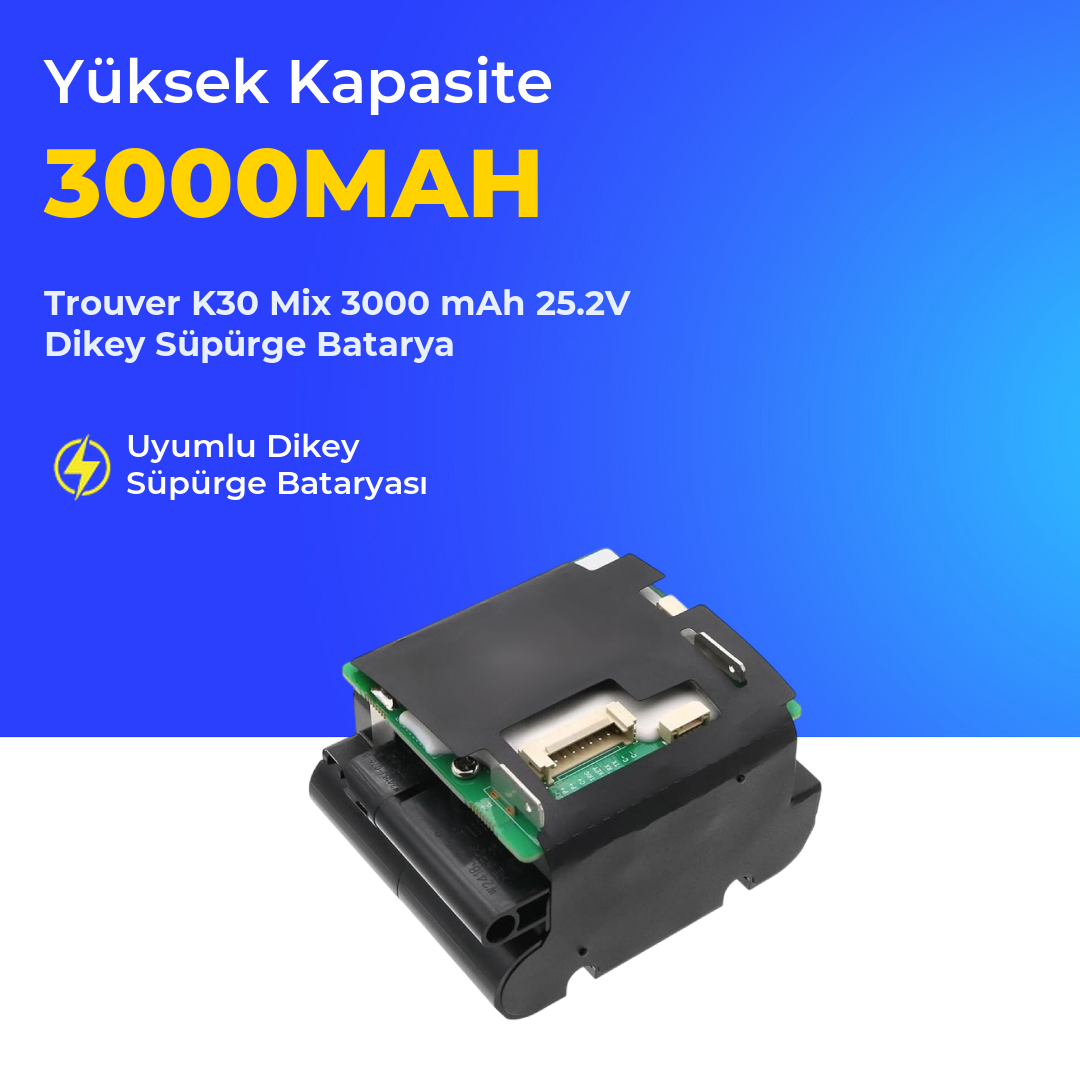 Trouver K30 Mix 3000 mAh 25.2V Dikey Süpürge Batarya