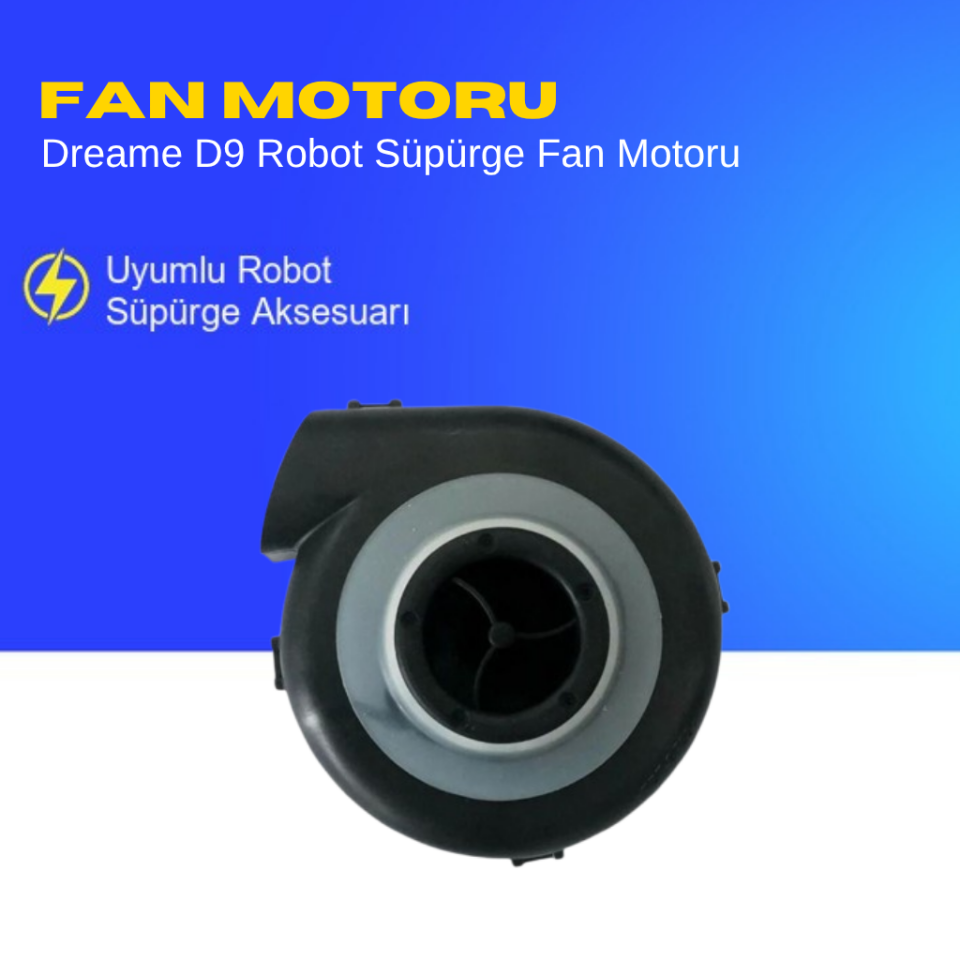 Dreame D9 Robot Süpürge Fan Motoru