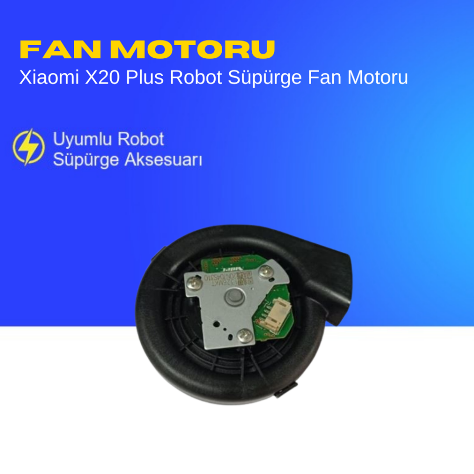 Xiaomi X20 Plus Robot Süpürge Fan Motoru