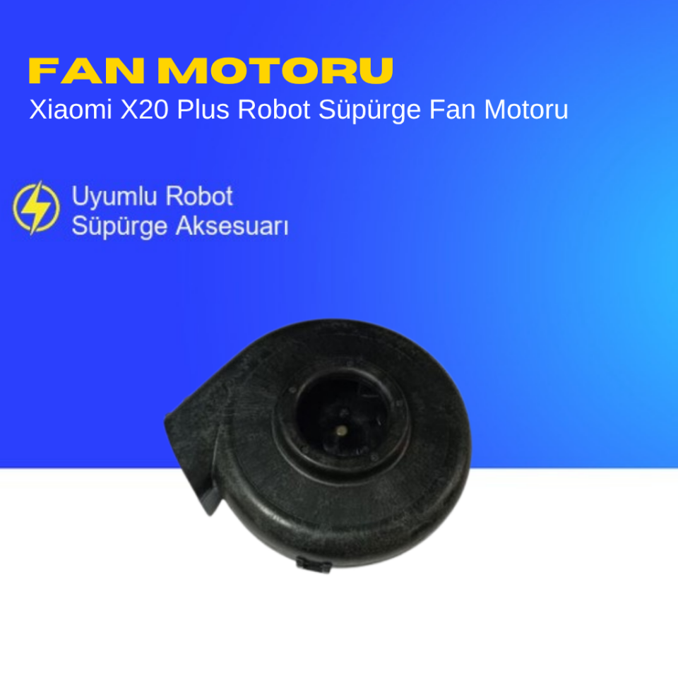 Xiaomi X20 Plus Robot Süpürge Fan Motoru