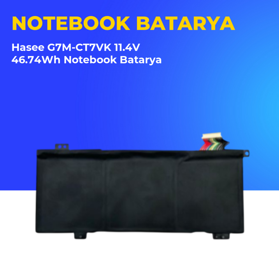 Hasee G7M-CT7VK 11.4V 46.74Wh Notebook Batarya