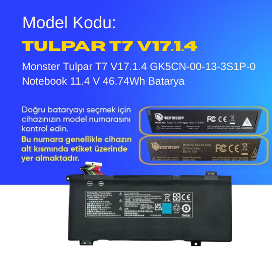 Monster Tulpar T7 V17.1.4 GK5CN-00-13-3S1P-0 Notebook 11.4 V 46.74Wh Batarya – Orjinal Uyumlu, Yüksek Performanslı