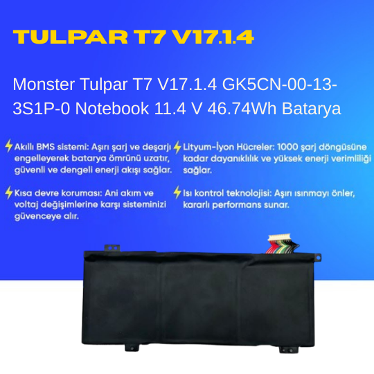 Monster Tulpar T7 V17.1.4 GK5CN-00-13-3S1P-0 Notebook 11.4 V 46.74Wh Batarya – Orjinal Uyumlu, Yüksek Performanslı