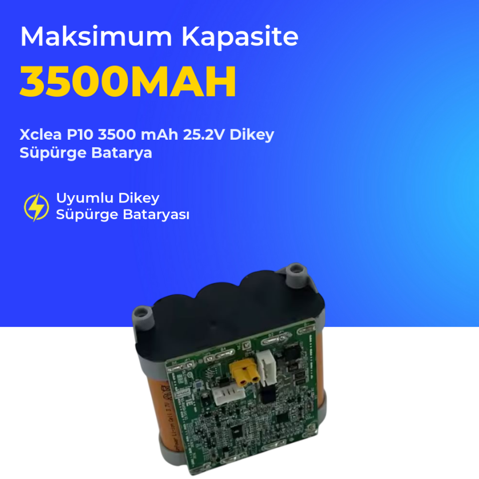 Xclea P10 3500 mAh 25.2V Dikey Süpürge Batarya