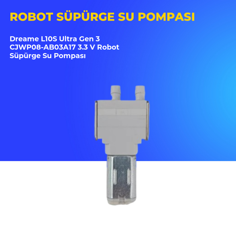 Dreame L10S Ultra Gen 3 CJWP08-AB03A17 3.3 V Robot Süpürge Su Pompası