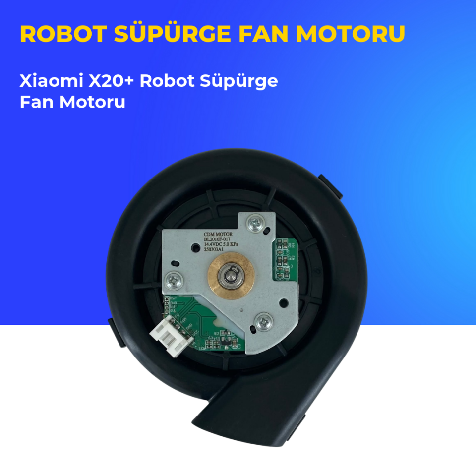 Xiaomi X20+ Robot Süpürge Fan Motoru