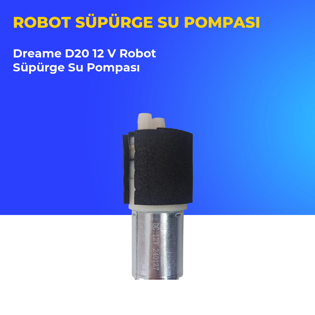 Dreame D20 12 V Robot Süpürge Su Pompası