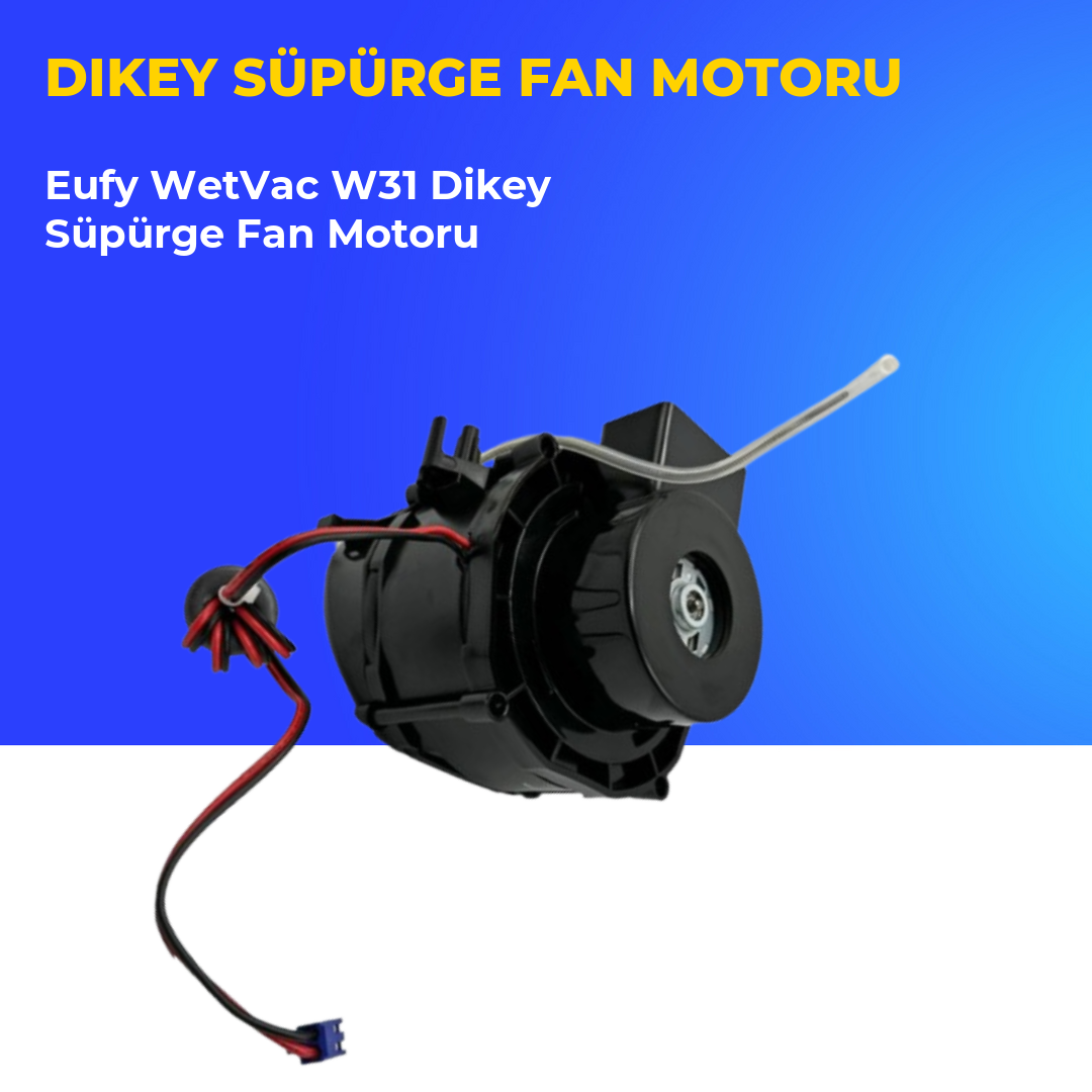 Eufy WetVac W31 Dikey Süpürge Fan Motoru