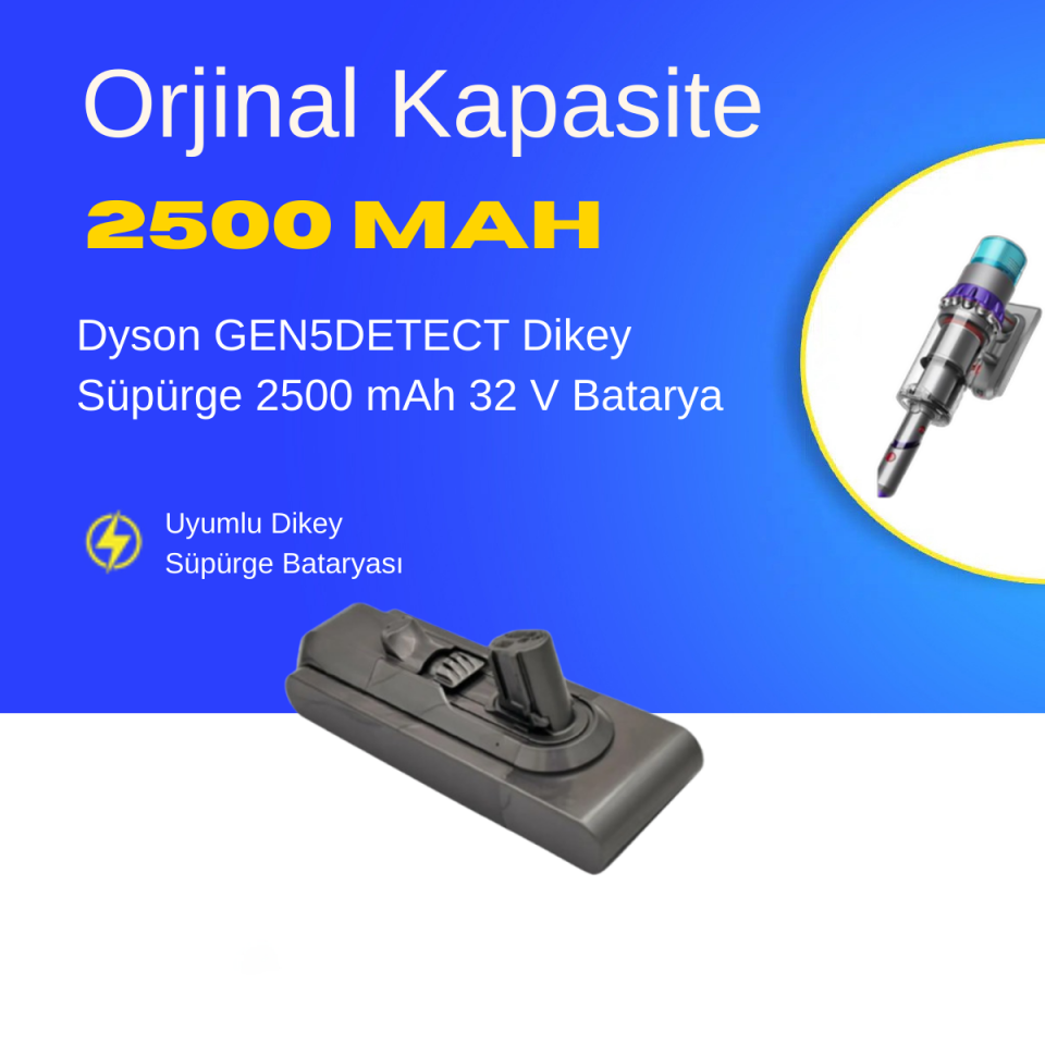 Dyson GEN5DETECT Dikey Süpürge 2500 mAh 32 V  Batarya – Orjinal Uyumlu Uzun Ömürlü, Yüksek Performans Pil