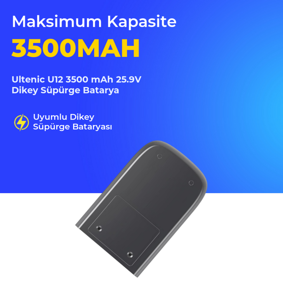 Ultenic U12 3500 mAh 25.9V Dikey Süpürge Batarya