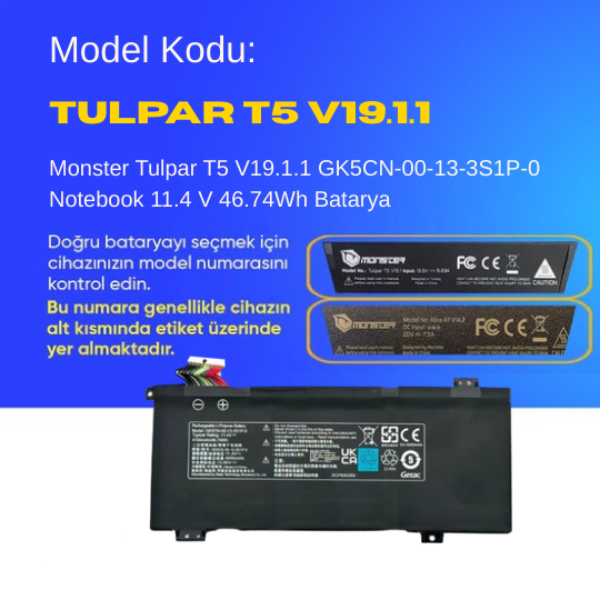 Monster Tulpar T5 V19.1.1 GK5CN-00-13-3S1P-0 Notebook 11.4 V 46.74Wh Batarya – Orjinal Uyumlu, Yüksek Performanslı