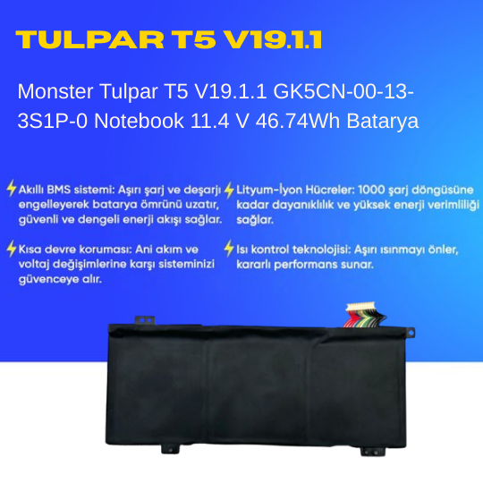 Monster Tulpar T5 V19.1.1 GK5CN-00-13-3S1P-0 Notebook 11.4 V 46.74Wh Batarya – Orjinal Uyumlu, Yüksek Performanslı
