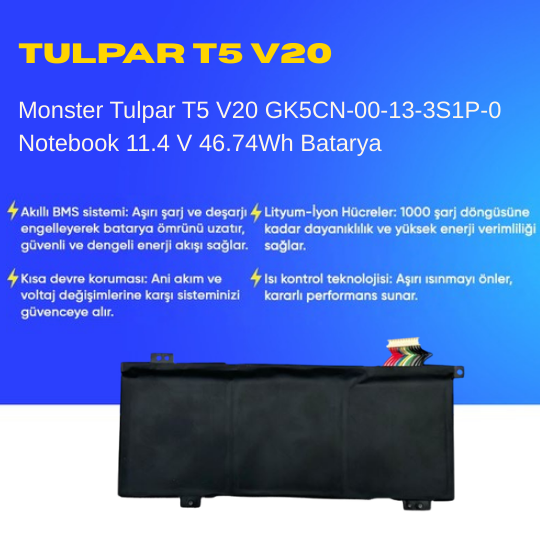 Monster Tulpar T5 V20 GK5CN-00-13-3S1P-0 Notebook 11.4 V 46.74Wh Batarya – Orjinal Uyumlu, Yüksek Performanslı