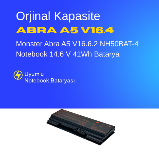 Monster Abra A5 V16.6.2 NH50BAT-4 Notebook 14.6 V 41Wh Batarya – Orjinal Uyumlu, Yüksek Performanslı