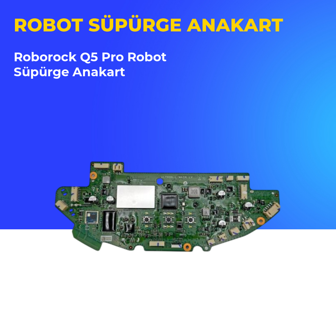 Roborock Q5 Pro Robot Süpürge Anakart