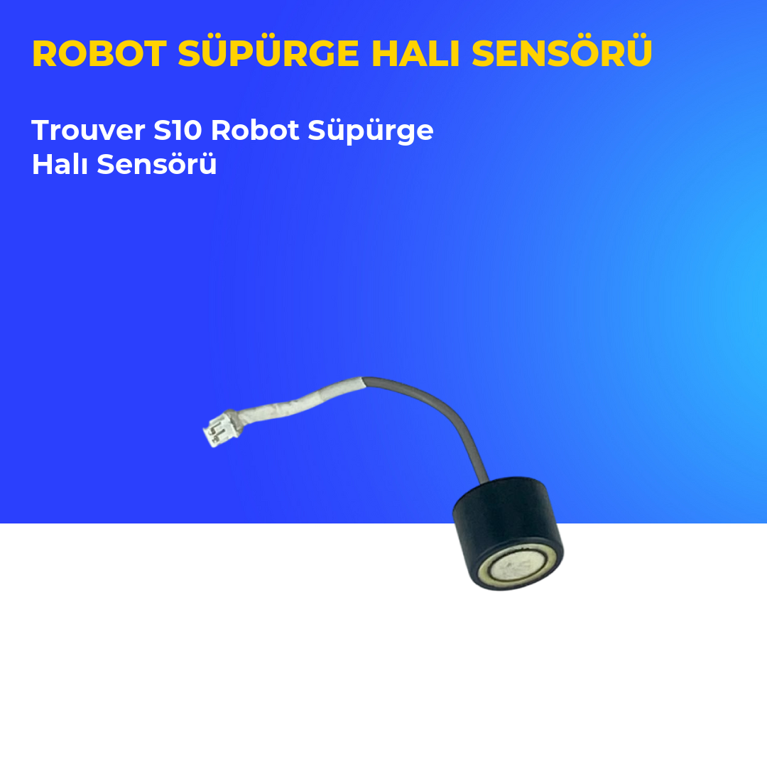 Trouver S10 Robot Süpürge Halı Sensörü