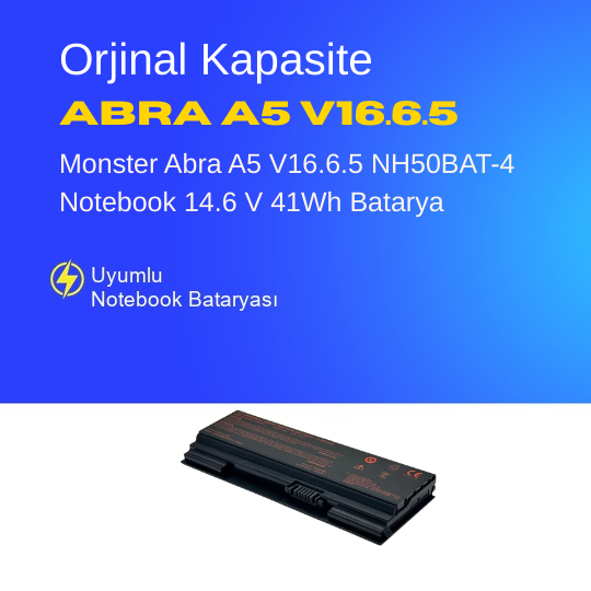 Monster Abra A5 V16.6.5 NH50BAT-4 Notebook 14.6 V 41Wh Batarya – Orjinal Uyumlu, Yüksek Performanslı