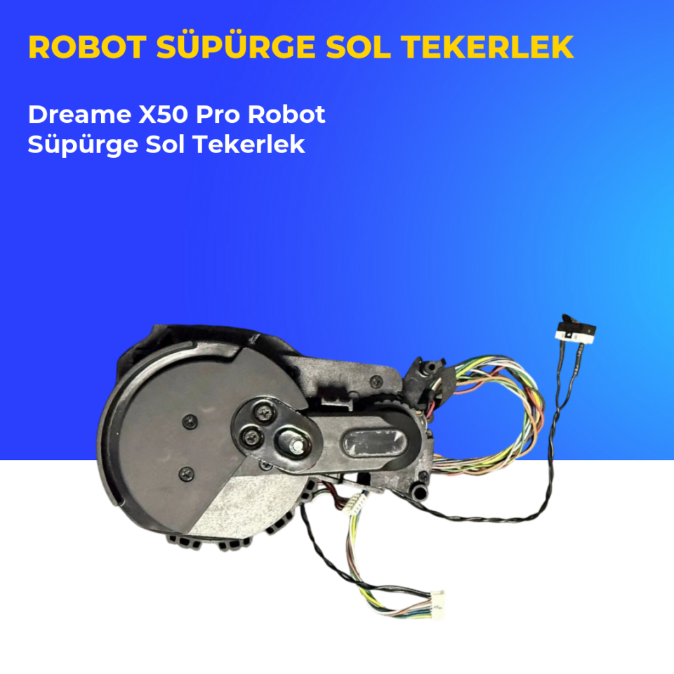 Dreame X50 Pro Robot Süpürge Sol Tekerlek