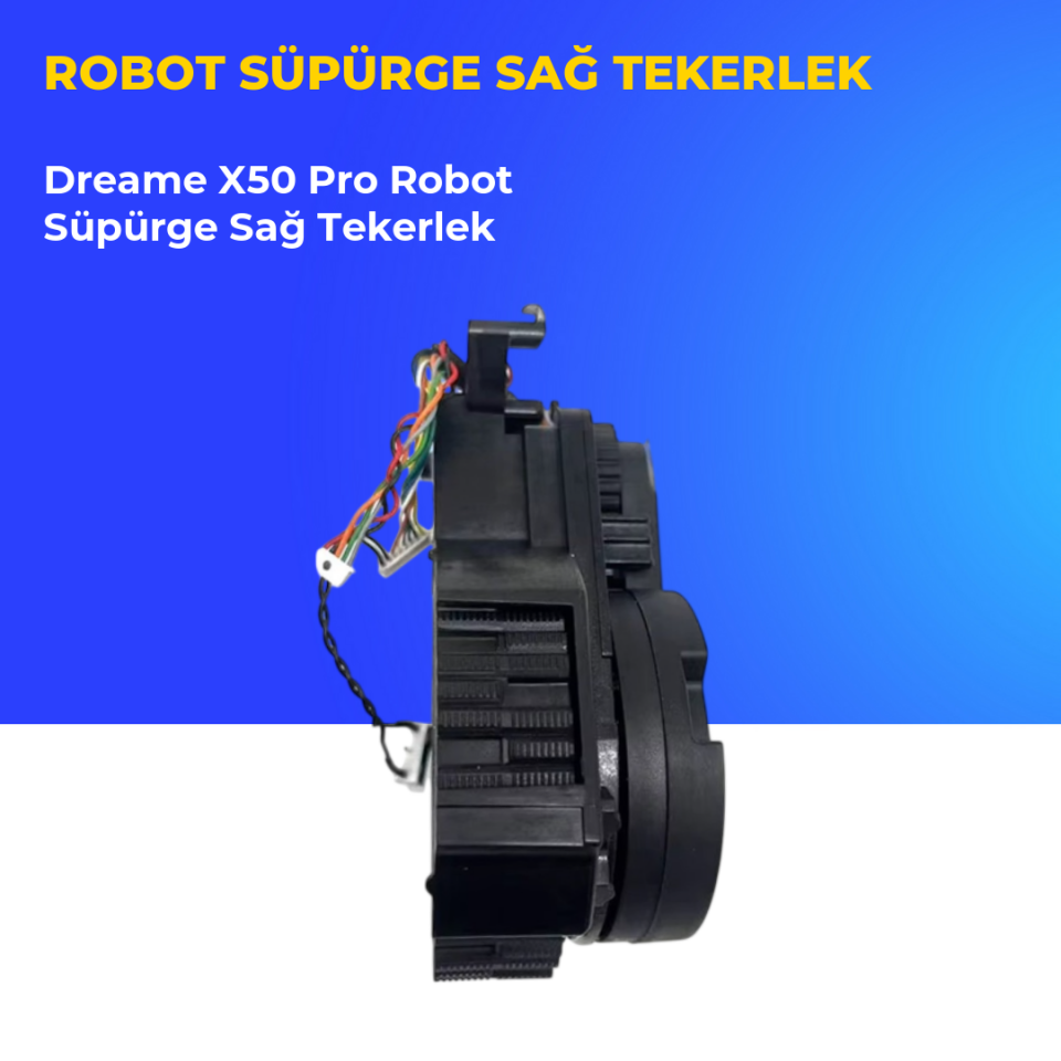 Dreame X50 Pro Robot Süpürge Sağ Tekerlek