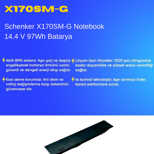 Schenker X170SM Notebook 14.4 V 97Wh Batarya – Orjinal Uyumlu, Yüksek Performanslı