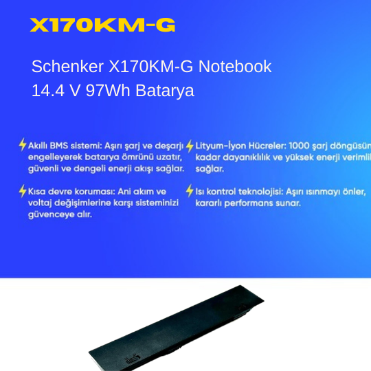 Schenker X170KM-G Notebook 14.4 V 97Wh Batarya – Orjinal Uyumlu, Yüksek Performanslı