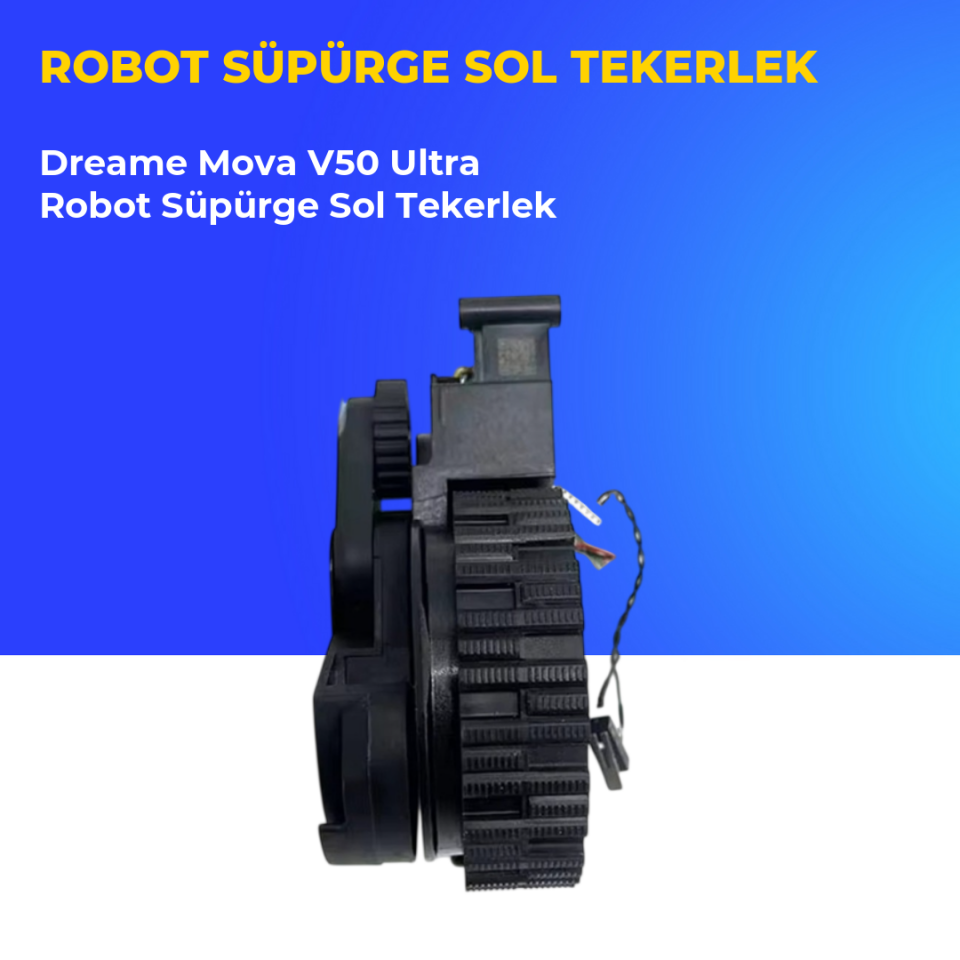 Dreame Mova V50 Ultra Robot Süpürge Sol Tekerlek