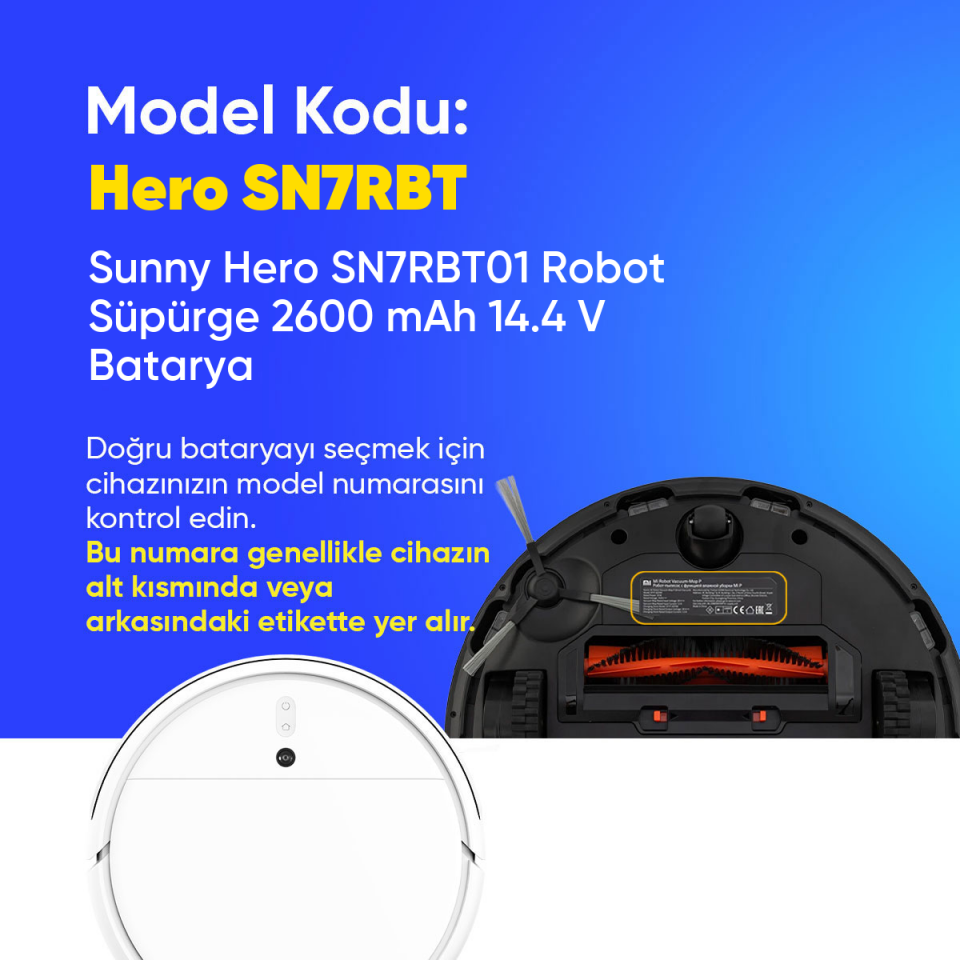 Sunny Hero SN7RBT01 Robot Süpürge 2600 mAh 14.4 V  Batarya – Orjinal Uyumlu Uzun Ömürlü, Yüksek Performans Pil