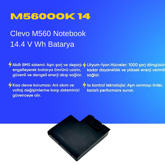 Clevo M560 Notebook 14.4 V Wh Batarya – Orjinal Uyumlu, Yüksek Performanslı