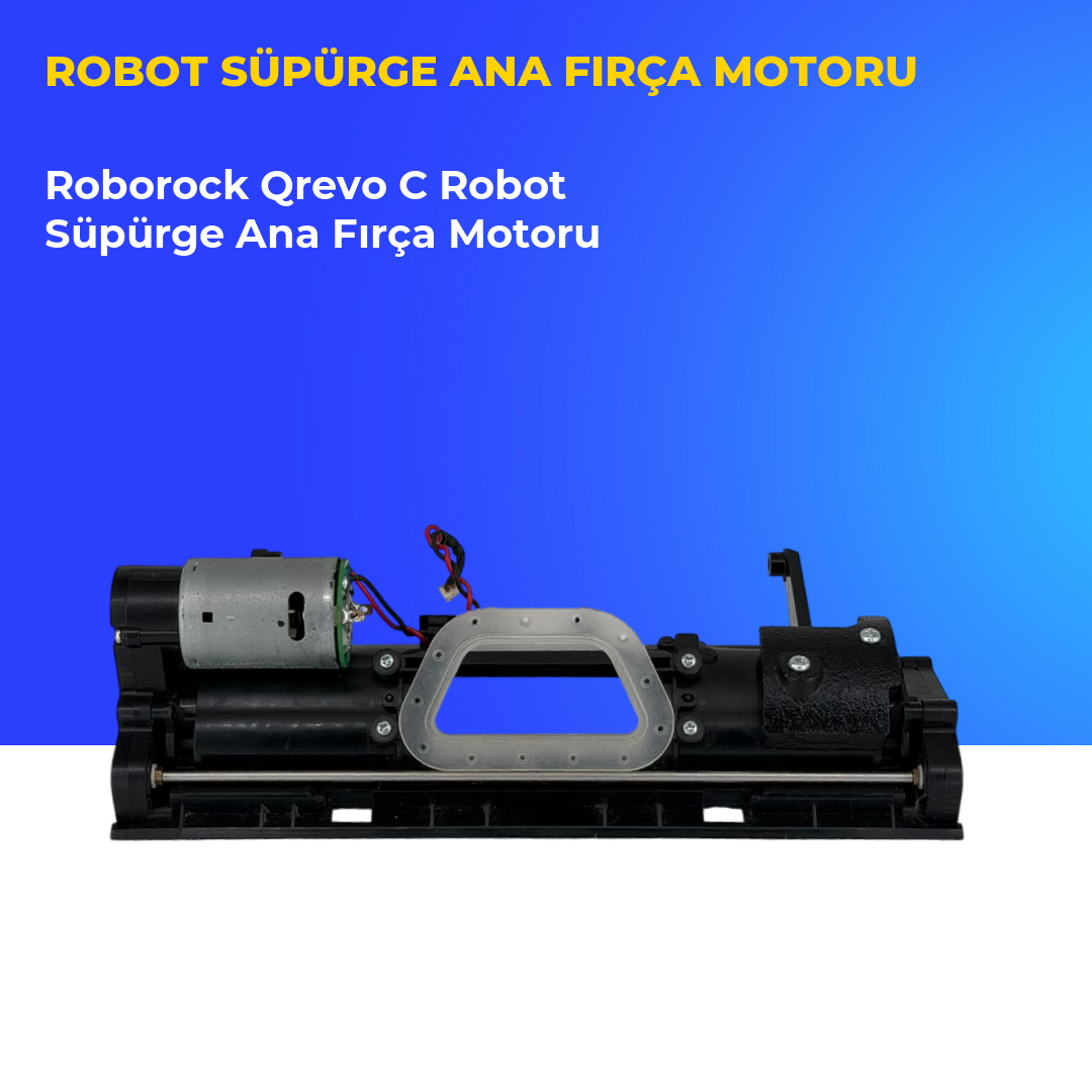Roborock Qrevo C Robot Süpürge Ana Fırça Motoru