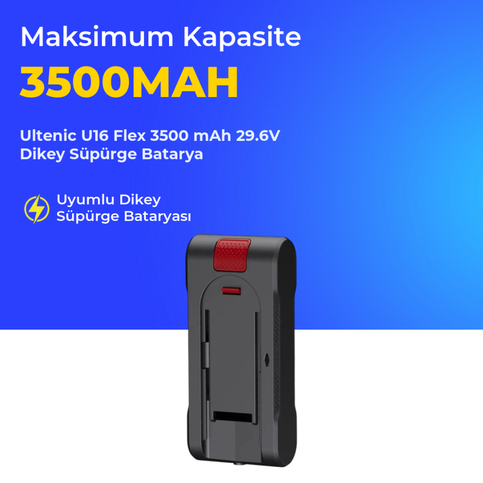 Ultenic U16 Flex 3500 mAh 29.6V Dikey Süpürge Batarya
