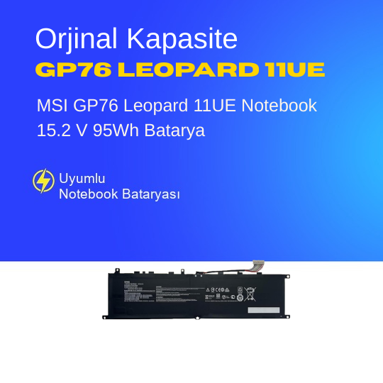MSI GP76 Leopard 11UG Notebook 15.2 V 95Wh Batarya – Orjinal Uyumlu, Yüksek Performanslı