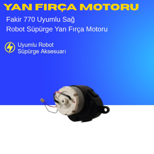 Fakir 770 Uyumlu Sağ Yan Fırça Motoru