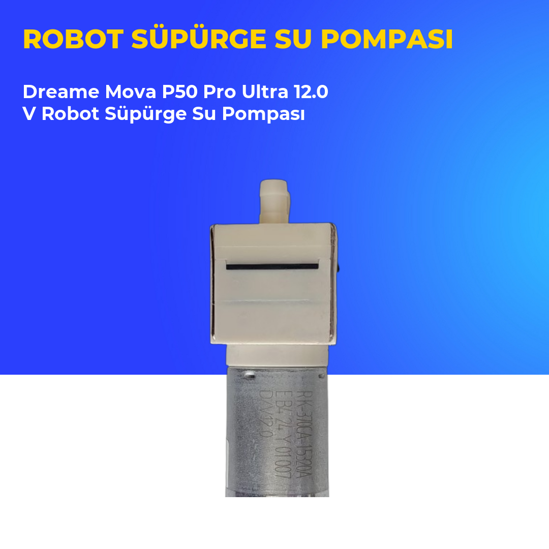 Dreame Mova P50 Pro Ultra 12.0 V Robot Süpürge Su Pompası