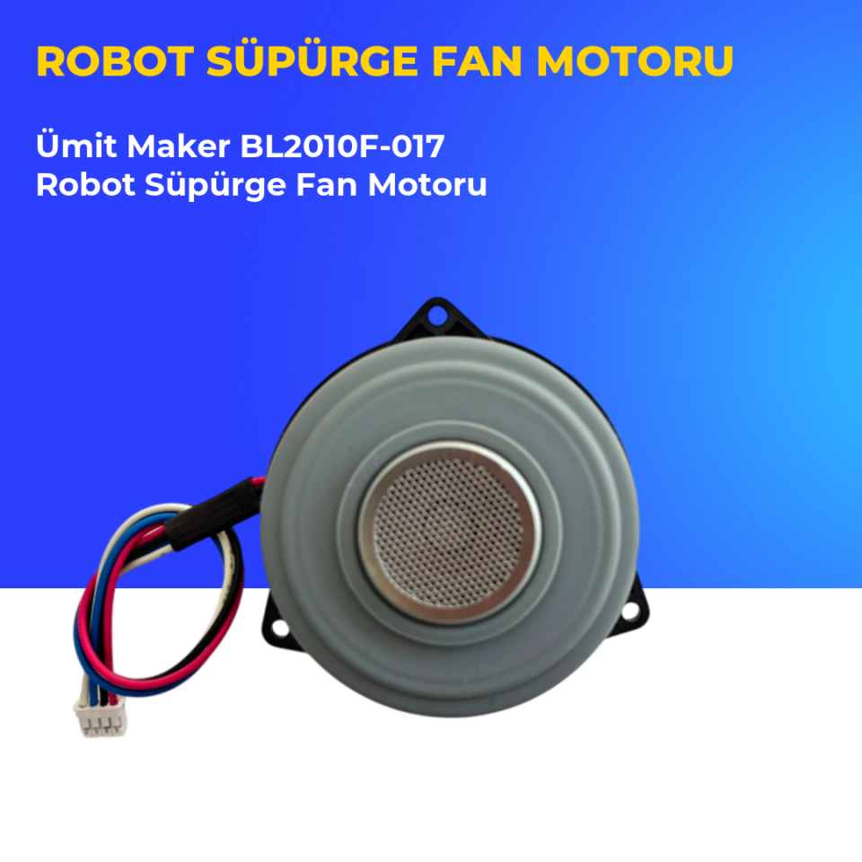 Ümit Maker BL2010F-017 Robot Süpürge Fan Motoru