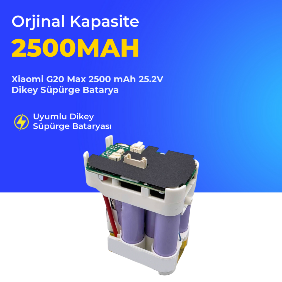 Xiaomi G20 Max 2500 mAh 25.2V Dikey Süpürge Batarya