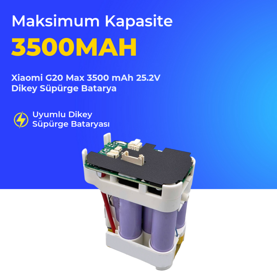 Xiaomi G20 Max 3500 mAh 25.2V Dikey Süpürge Batarya