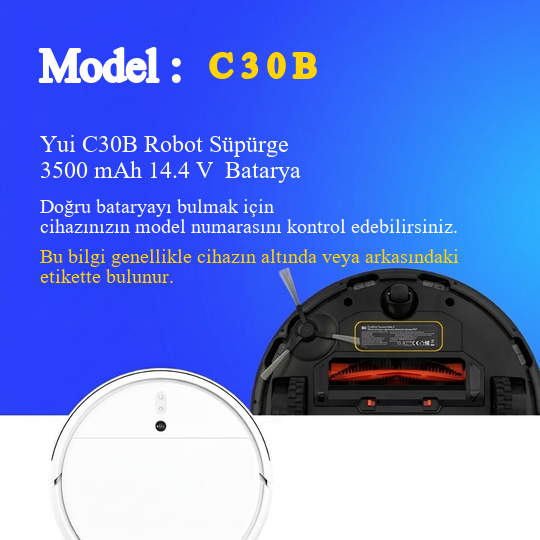 Yui C30B Robot Süpürge 3500 mAh 14.4 V  Batarya – Orjinal Uyumlu Uzun Ömürlü, Yüksek Performans Pil