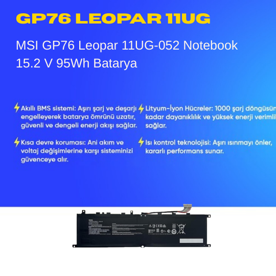 MSI GP76 Leopar 11UG-052 Notebook 15.2 V 95Wh Batarya – Orjinal Uyumlu, Yüksek Performanslı